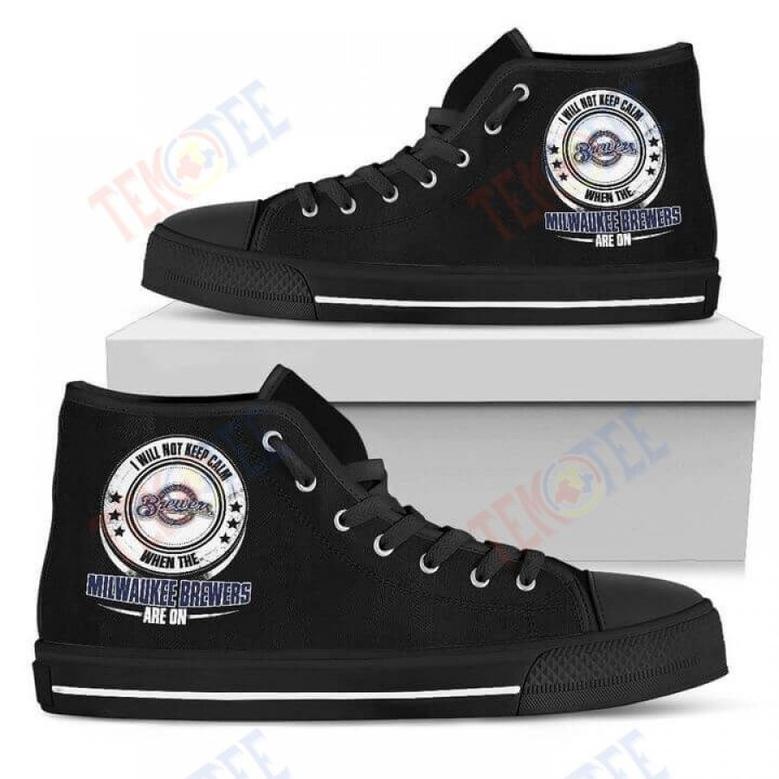 Mens Womens I Will Not Keep Calm Amazing Sporty Milwaukee Brewers High Top Shoes