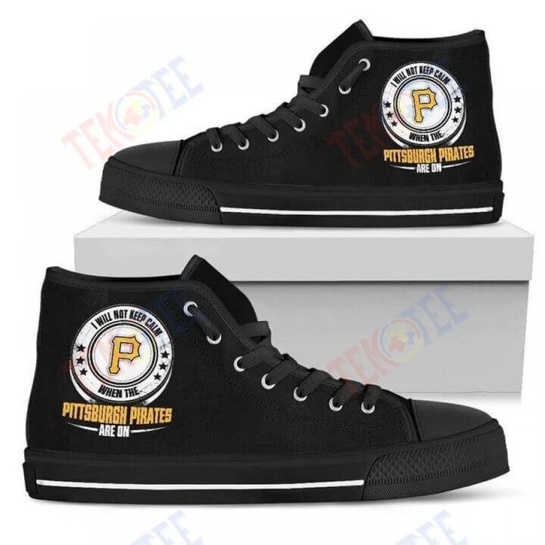 Mens Womens I Will Not Keep Calm Amazing Sporty Pittsburgh Pirates High Top Shoes