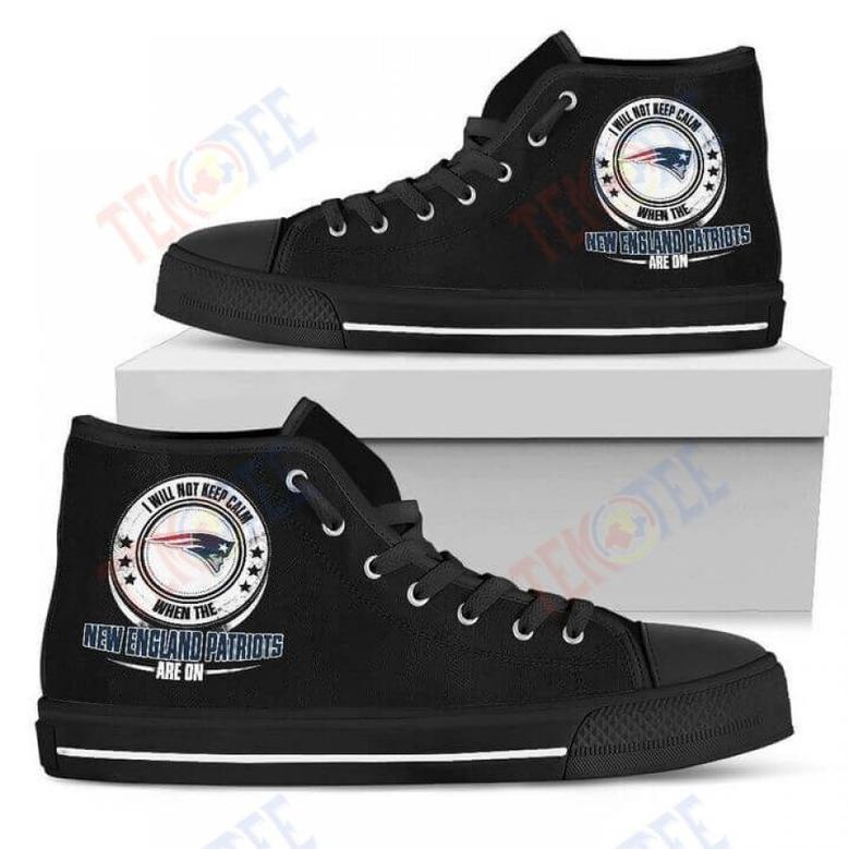 Mens Womens I Will Not Keep Calm Amazing Sporty New England Patriots High Top Shoes