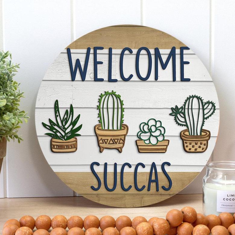 Welcome Succas Custom Round Wood Sign