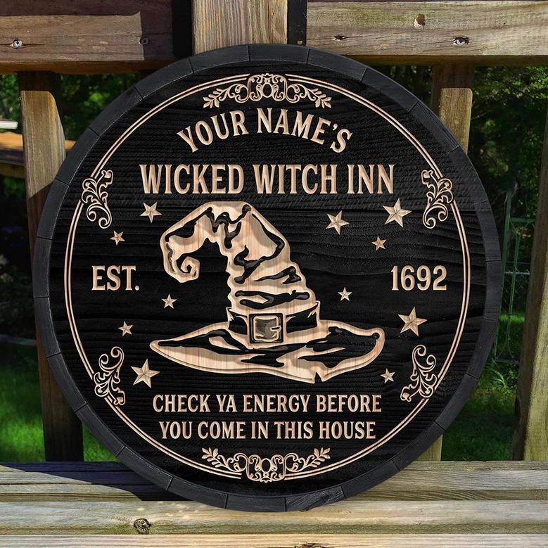 Wicked Witch Inn Check Ya Energy Custom Round Wood Sign