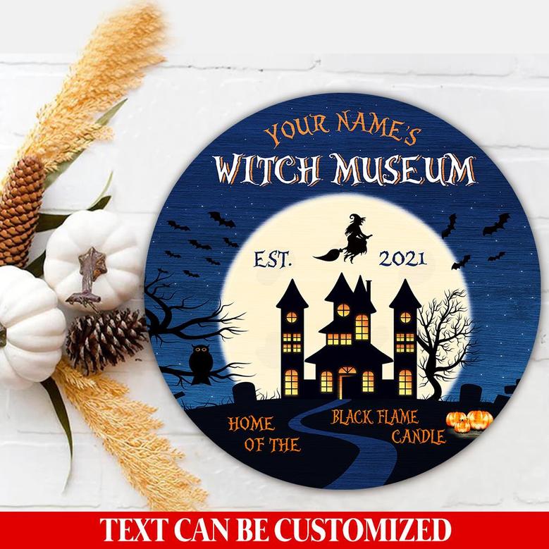 Witch Museum Home Of The Black Flame Candle Custom Round Wood Sign