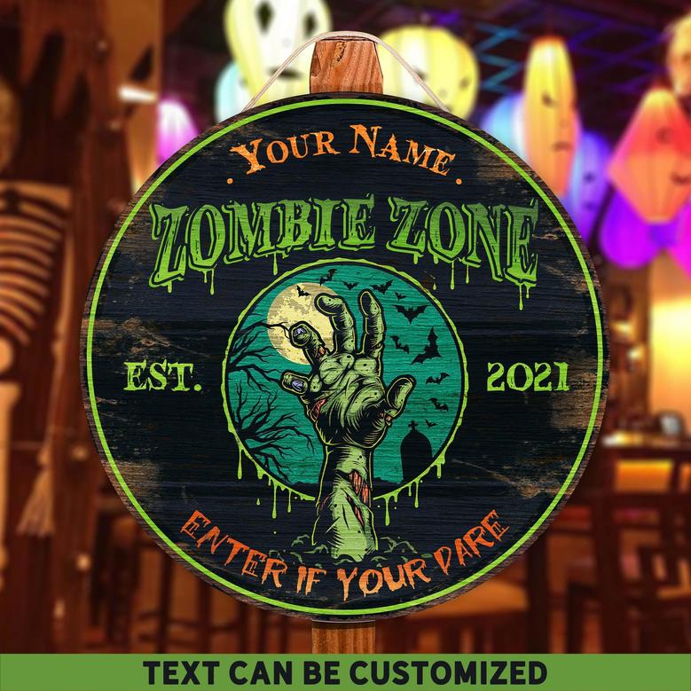 Zoombie Zone Enter If You Dare Custom Round Wood Sign