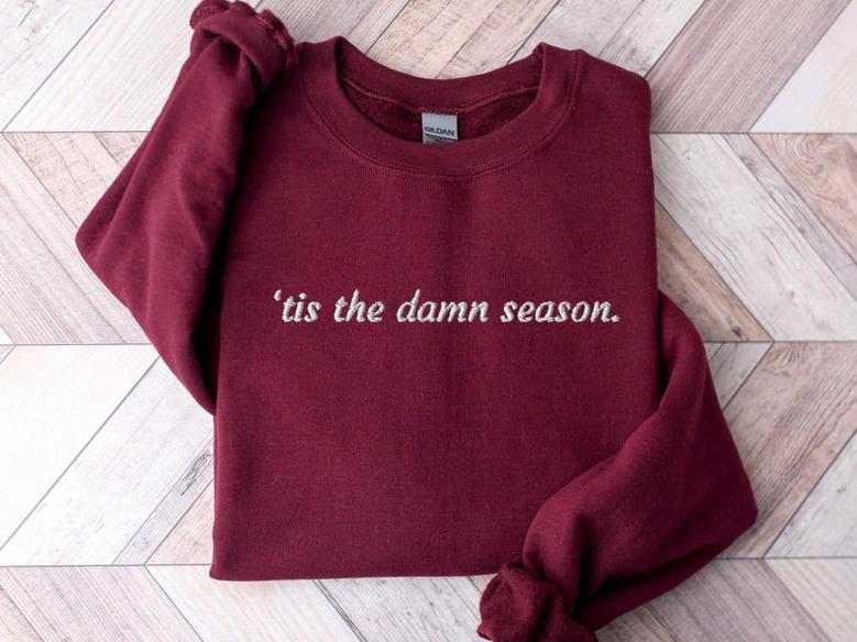 Embroidered Tis the Damn Season Sweatshirt, Oversized Sweatshirt For Men Women