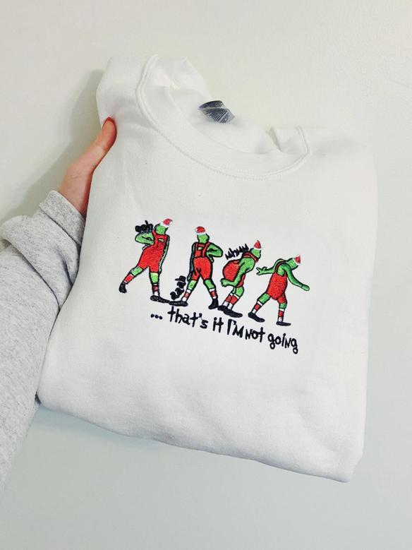 It Not Going Christmas Embroidered Sweatshirt Gift For Men And Women