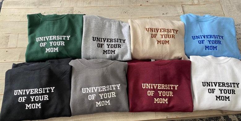 University Of Your Mom Embroidered Sweatshirt Crewneck Sweatshirt For Men Women