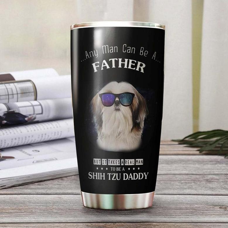 A Real Man Shiz Tzu Father Tumblercustom Dog Tumbler Father'S Day Gift For Shih Tzu Dad Gift For Shih Tzu Loverdog Travel Mug