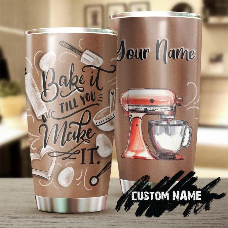 Bake It Until You Make It Personalized Stainless Steel Tumbler Baking Tumblerbaker Gift Gift For Her