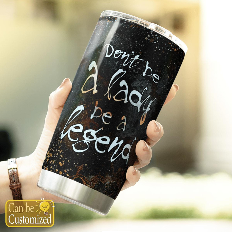 Be A Legend Personalized Tumbler