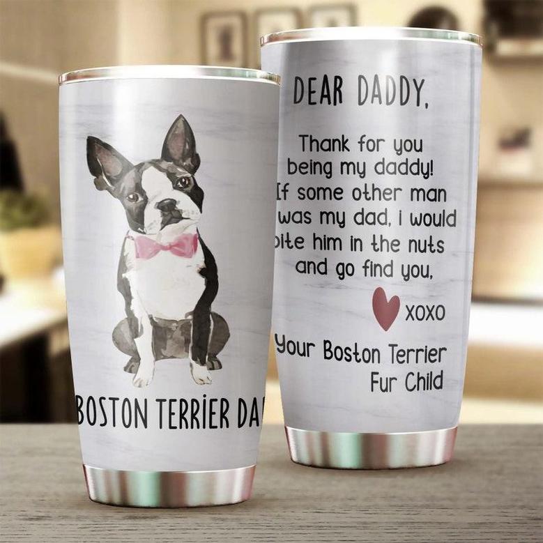 Boston Terrier Dog Dear Daddy Personalized Tumblerdog Tumbler Father'S Day Gift Boston Terrier Dad Gift For Dog Dad