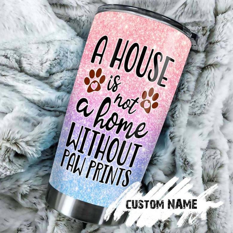 Cavalier King A House Without Paw Prints Personalized Tumblercustom Dog Tumbler Mother'S Day Gift For Dog Mom Gift For Cavalier King Mom