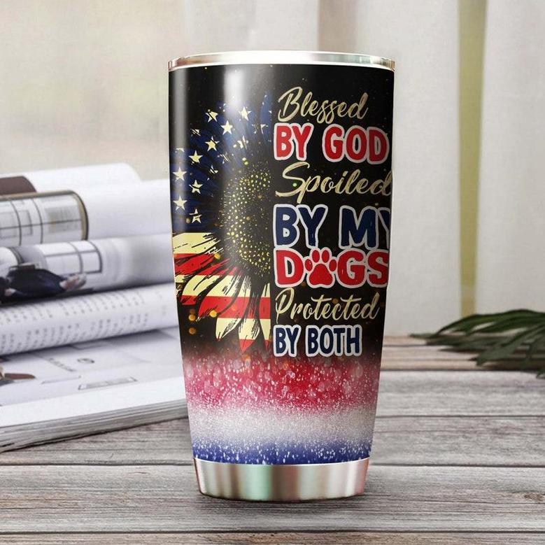 Dog Dad America Blessed By God Spoiled By My Dogs Personalized Tumbler Gift For Dog Dad Father'S Day Gift Gift For Dog Lover Dog Person