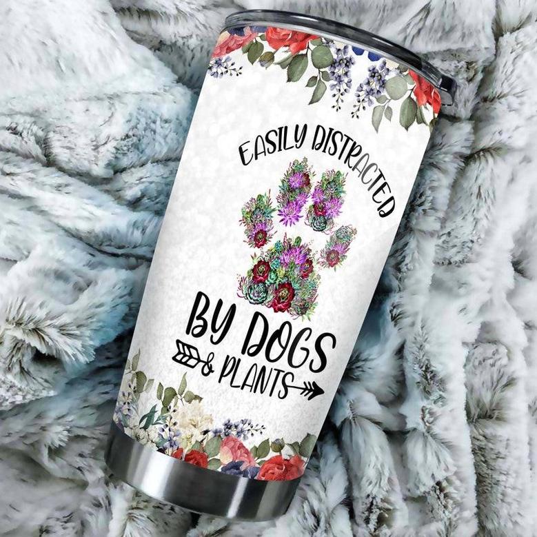 Dog Mom Easily Distracted By Dogs And Plants Tumblermother'S Day Gift Dog Mom Giftgift For Dog Lover Fancy Dog Gift Gardener Present