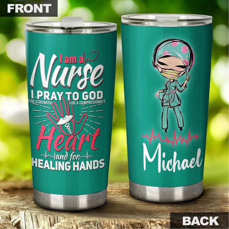 Nurse Healing Hands Pray To God Personalized Nurse Tumblerfunny Nurse Tumblerappreciation Nurse Giftnurse Thank You Giftgift For Nurse