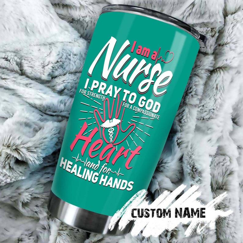 Nurse Healing Hands Pray To God Personalized Nurse Tumblerfunny Nurse Tumblerappreciation Nurse Giftnurse Thank You Giftgift For Nurse