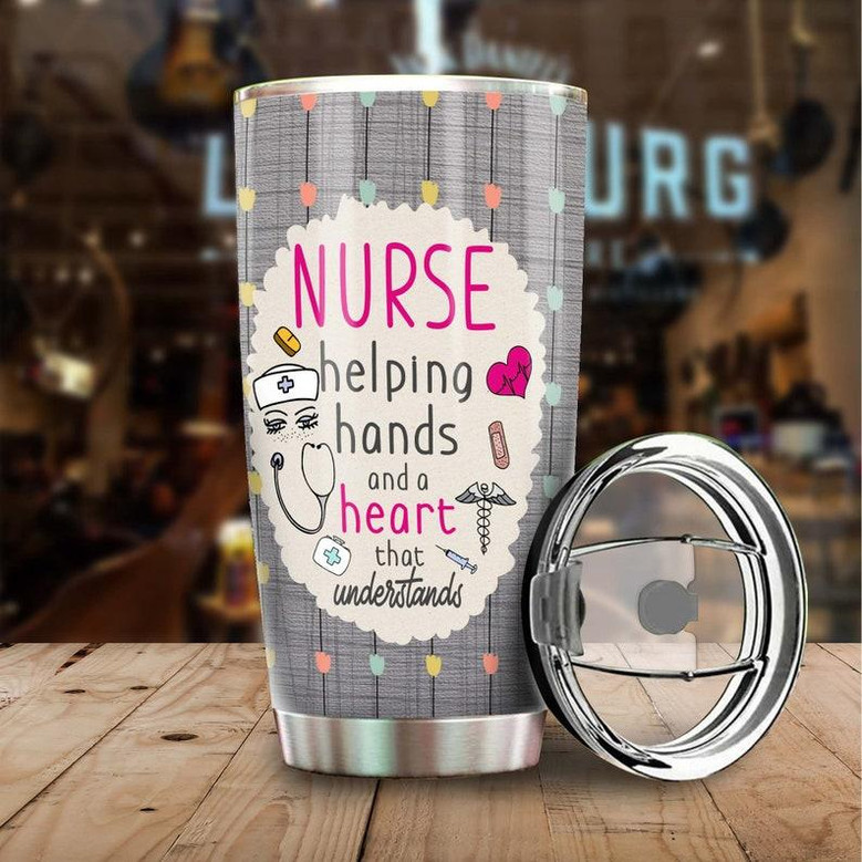 Nurse Helping Hands And A Heart That Understand Tumbler Funny Nurse Tumbler Appreciation Nurse Gift Nurse Thank You Gift Gift For Nurse