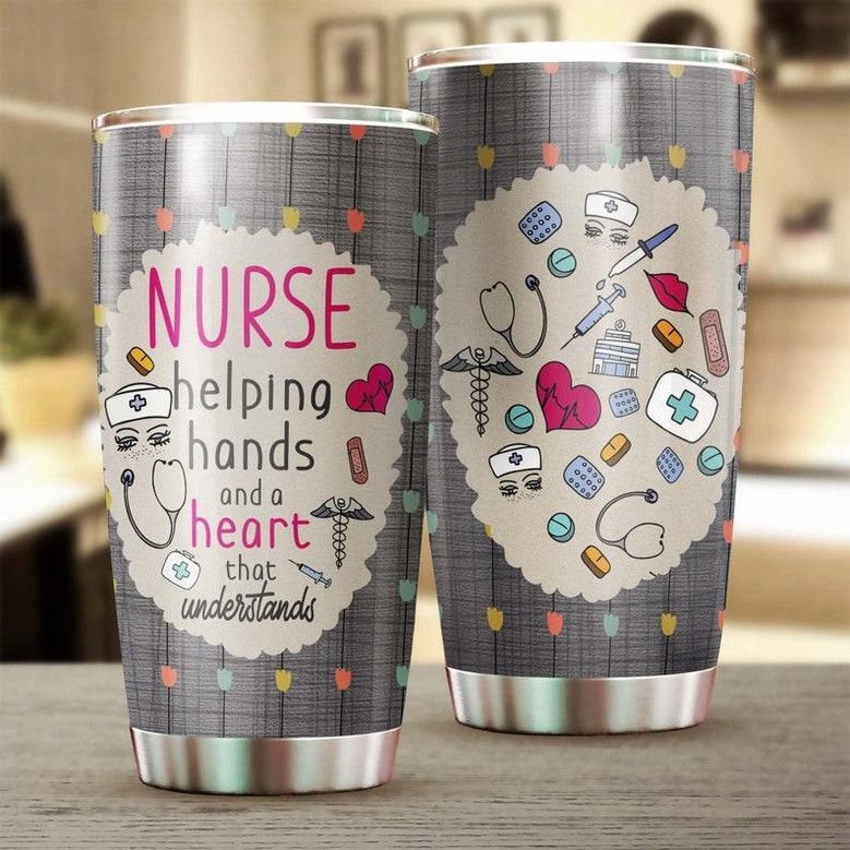 Nurse Helping Hands And A Heart That Understand Tumbler Funny Nurse Tumbler Appreciation Nurse Gift Nurse Thank You Gift Gift For Nurse