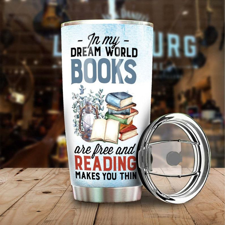 Gift For Her, Reading Stainless Steel 20oz Tumbler, Reading Makes You Thin Dream World Personalized Tumbler Book Lover Gift Bookaholic Tumbler Bookworm Gift