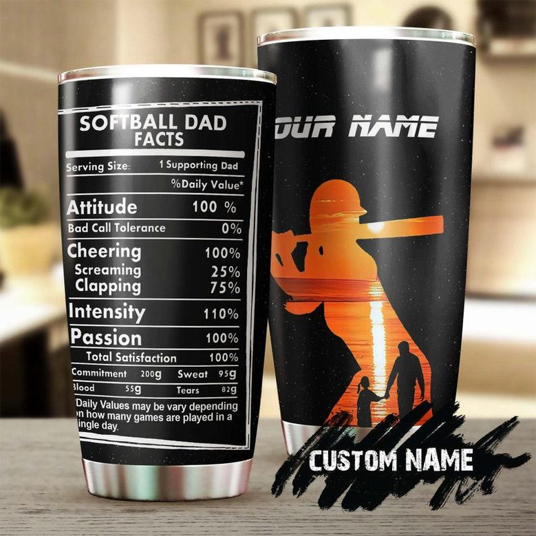 Softball Dad Facts Attitude Passion Personalized Tumblerbirthday Gift Christmas Gift Father'S Day Gift For Softball Dad From Daughter