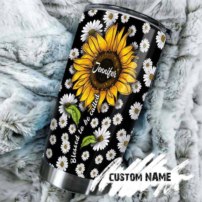 Sunflower Blessed To Be Called Your Name Daisy Personalized Tumblersunflower Tumblergift For Sunflower Lovergift For Hergift For Friend