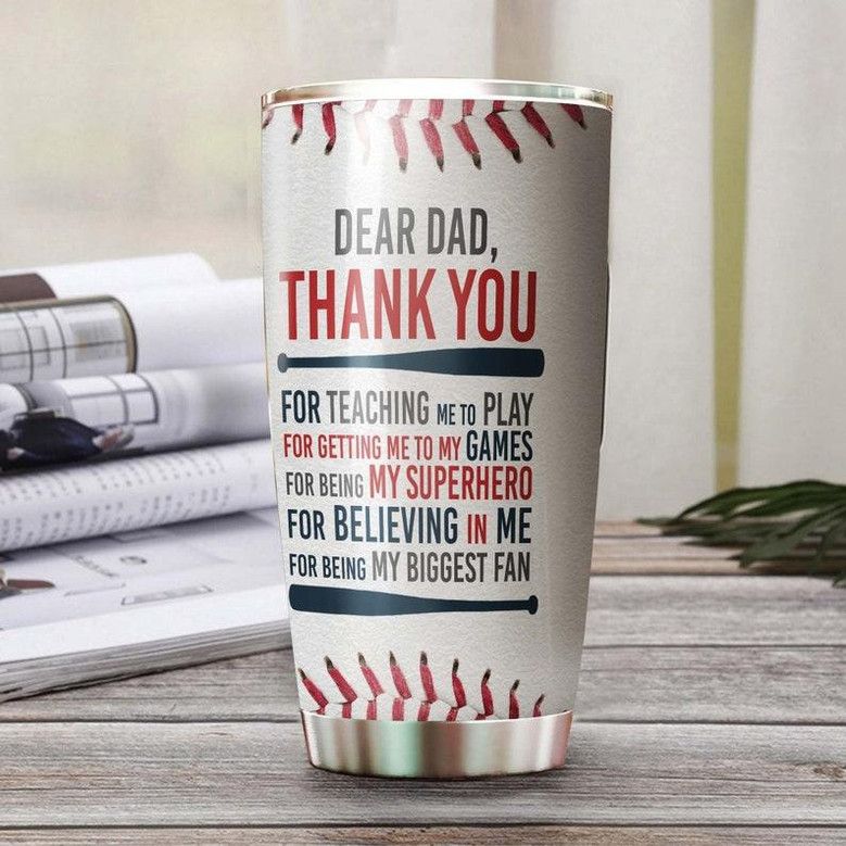 Thank You For Teaching Me Play Being My Biggest Fan Personalized Tumblerbirthday Christmas Gift Father'S Day Gift For Baseball Dad From Son
