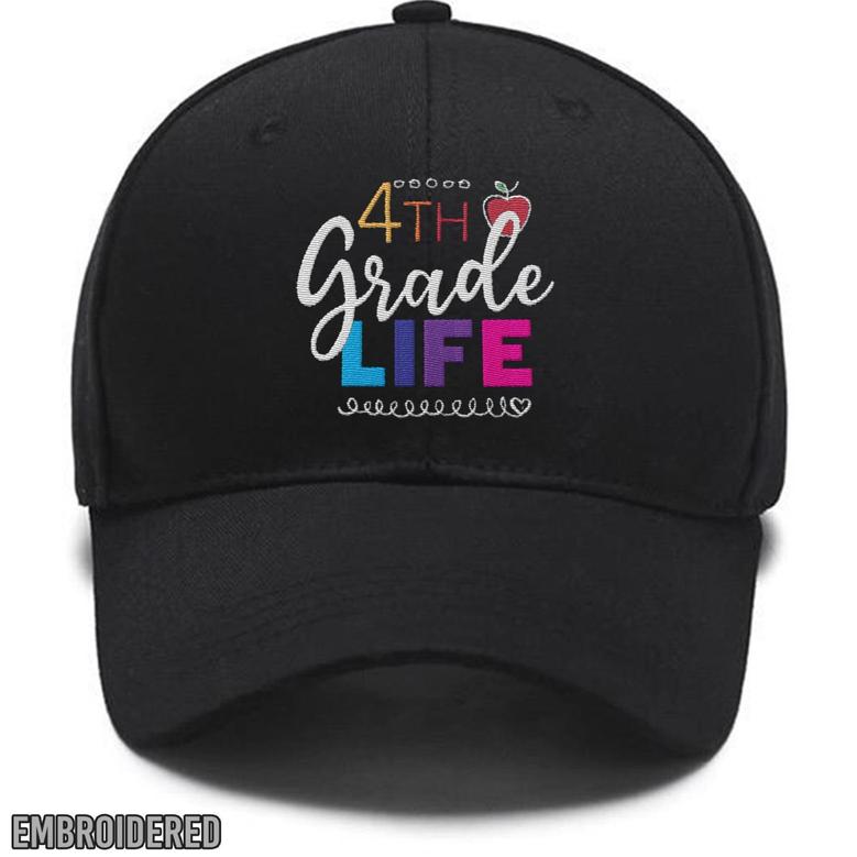 Embroidered 4Th Grade Life First Grade Hat, Back To School, 4Th Grade, School, Teacher Girl Fouth Grade Custom Embroidered Hats