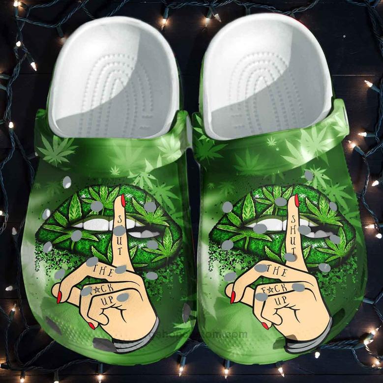 Lip Weed Mother Croc Shoes - Funny Lipstick Shut Up Clogs Hippie Gift Girl Women Mothers Day 2022