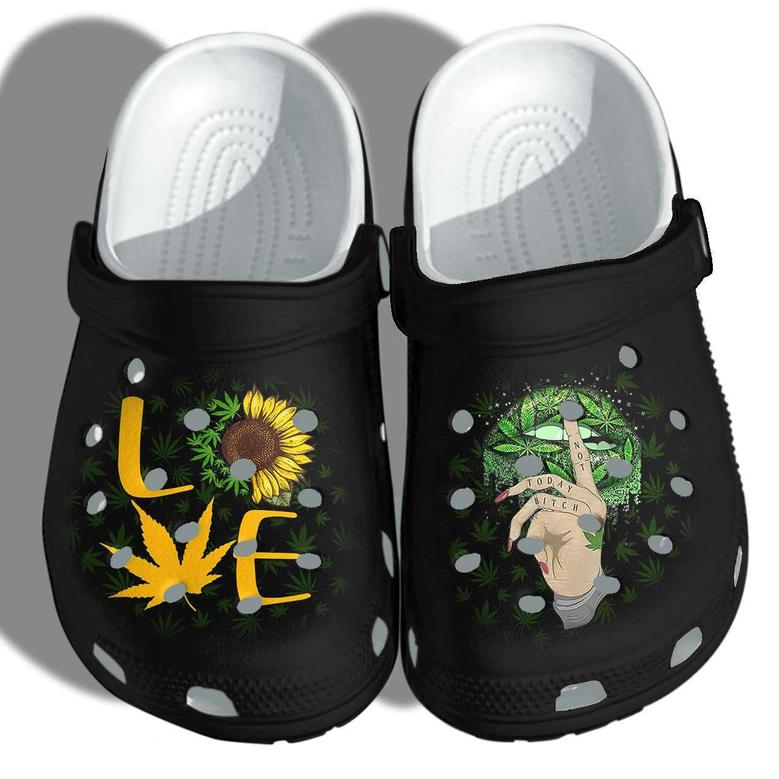 Love Sunflower Weed Funny Shut Up Lip Funny Weed Not Today Crocband Clog Shoes
