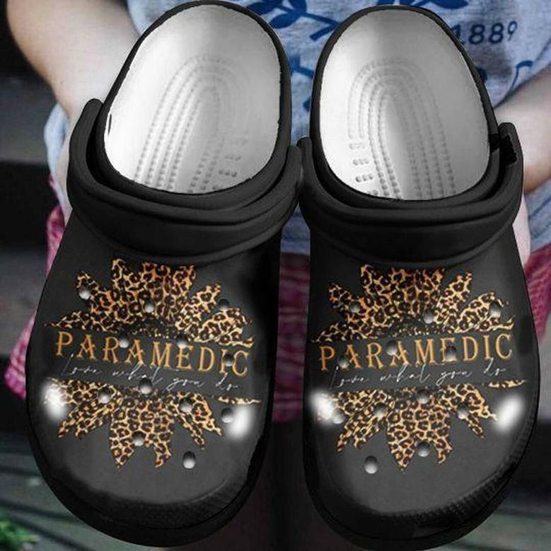 Paramedic Love What You Do Gift For Lover Rubber Clog Shoes Comfy Footwear