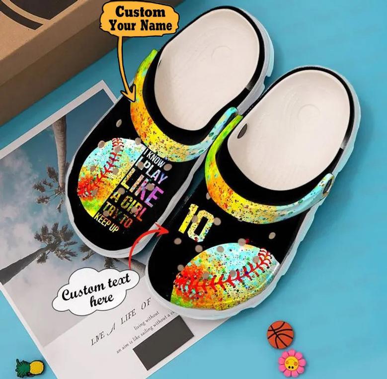 Softball - Personalized I Know Play Like A Girl Clog Shoes For Men And Women