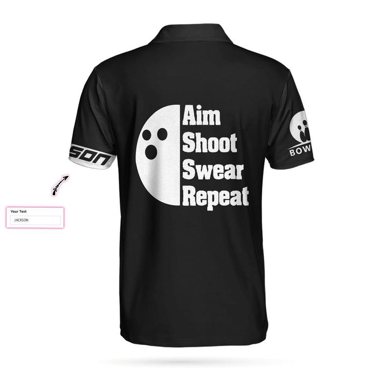 Bowling Aim Shoot Swear Repeat Custom Polo Shirt, Customized Bowling Shirt For Bowlers, Tenpin Bowling Shirt Coolspod