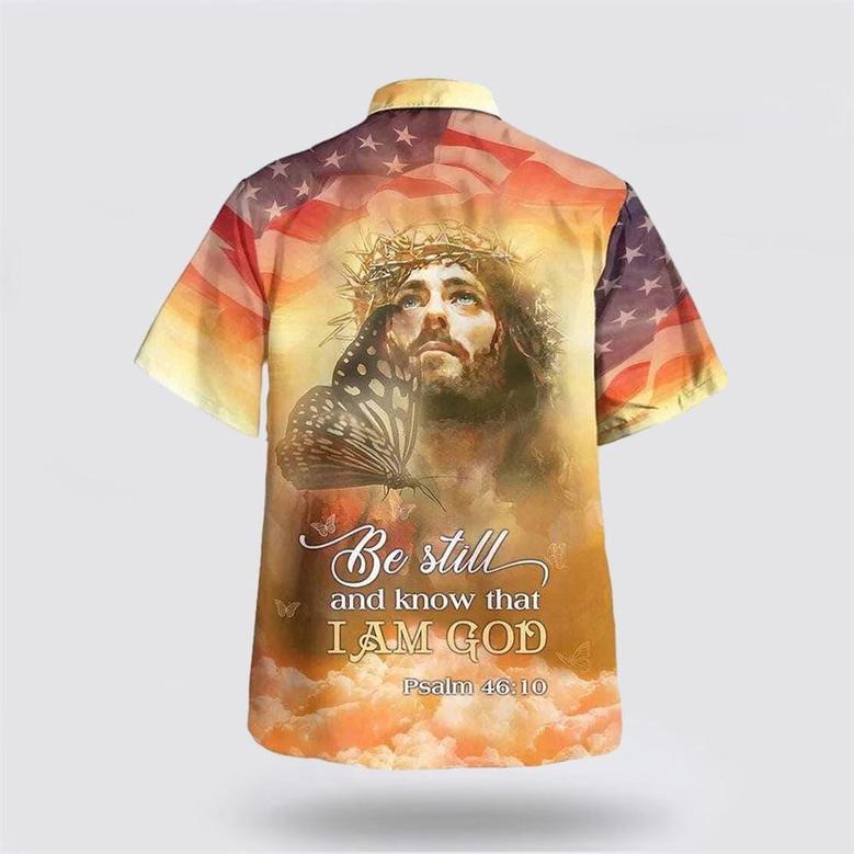 Christian Hawaiian Shirt, Jesus Bible Verse Christ Be Still And Know That I Am God