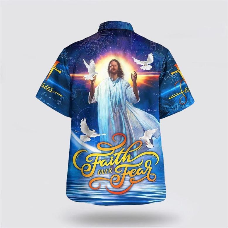 Christian Hawaiian Shirt, Faith Over Fear Jesus And The Dove Hawaiian Shirts