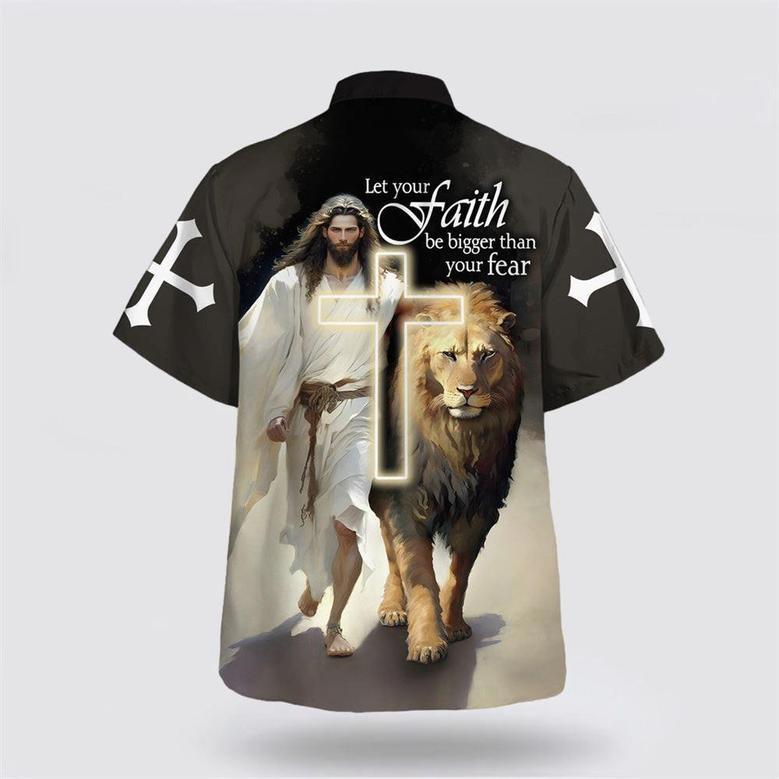 Christian Hawaiian Shirt, Jesus And Lion Let Your Faith Be Bigger Than Your Fear Hawaiian Shirt