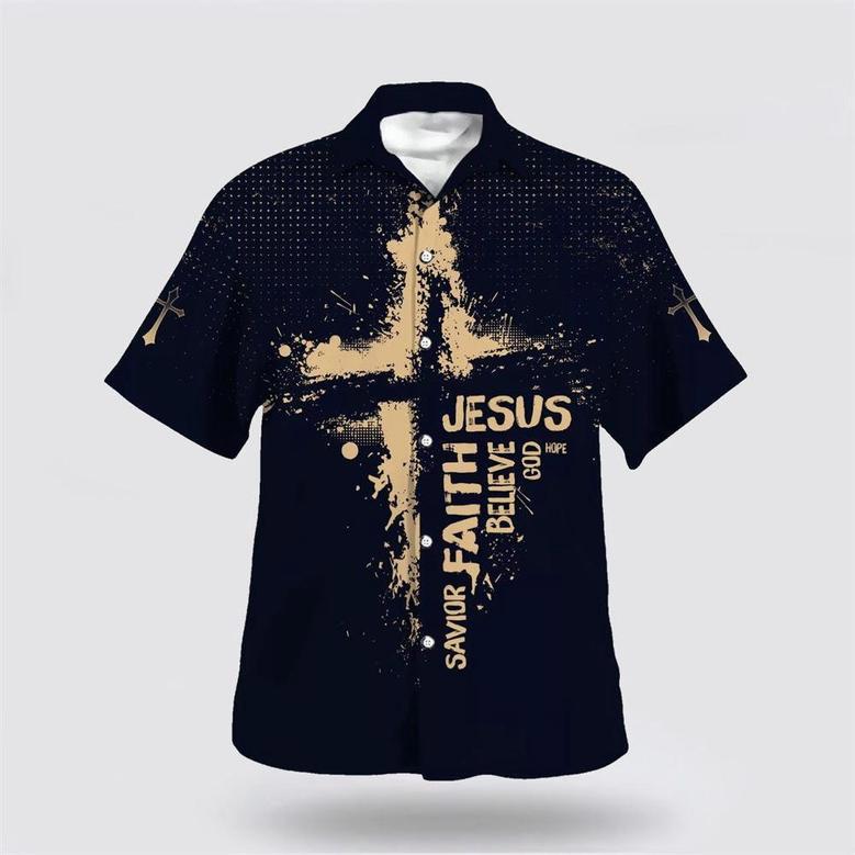 Christian Hawaiian Shirt, Jesus Faith Savior Believe God Hope Hawaiian Shirts