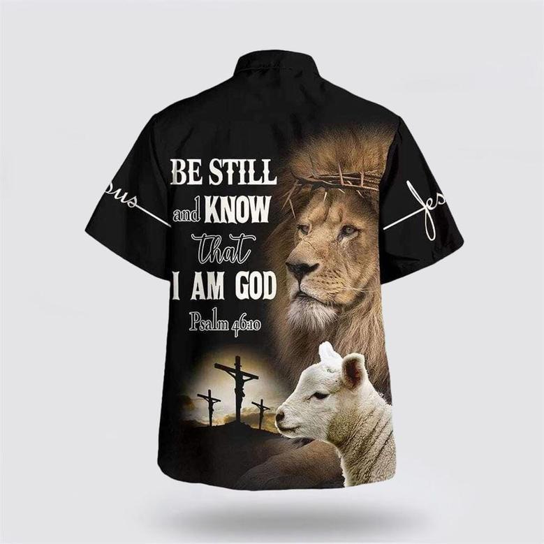 Christian Hawaiian Shirt, Be Still And Know That I Am God The Lion And The Lamb Christian Hawaiian Shirt