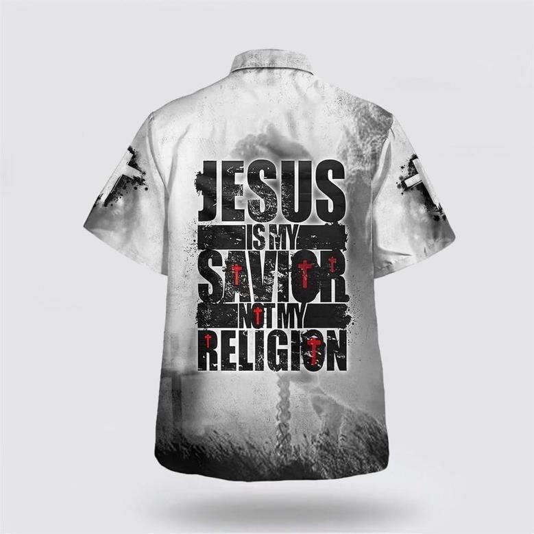 Christian Hawaiian Shirt, Jesus Is My Savior Not My Religion Hawaiian Shirts