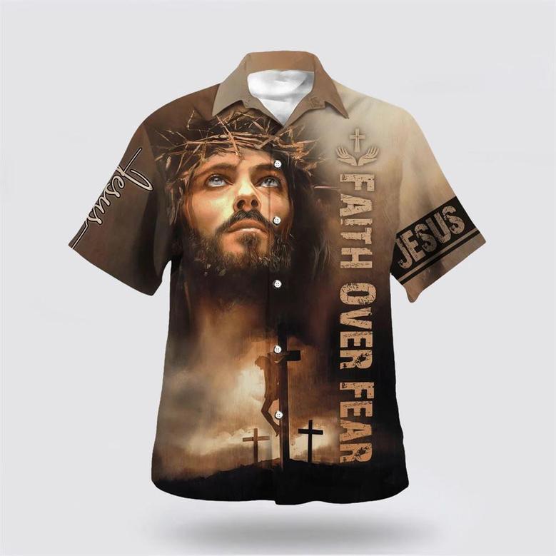 Christian Hawaiian Shirt, Jesus Cross Faith Over Fears Hawaiian Shirt