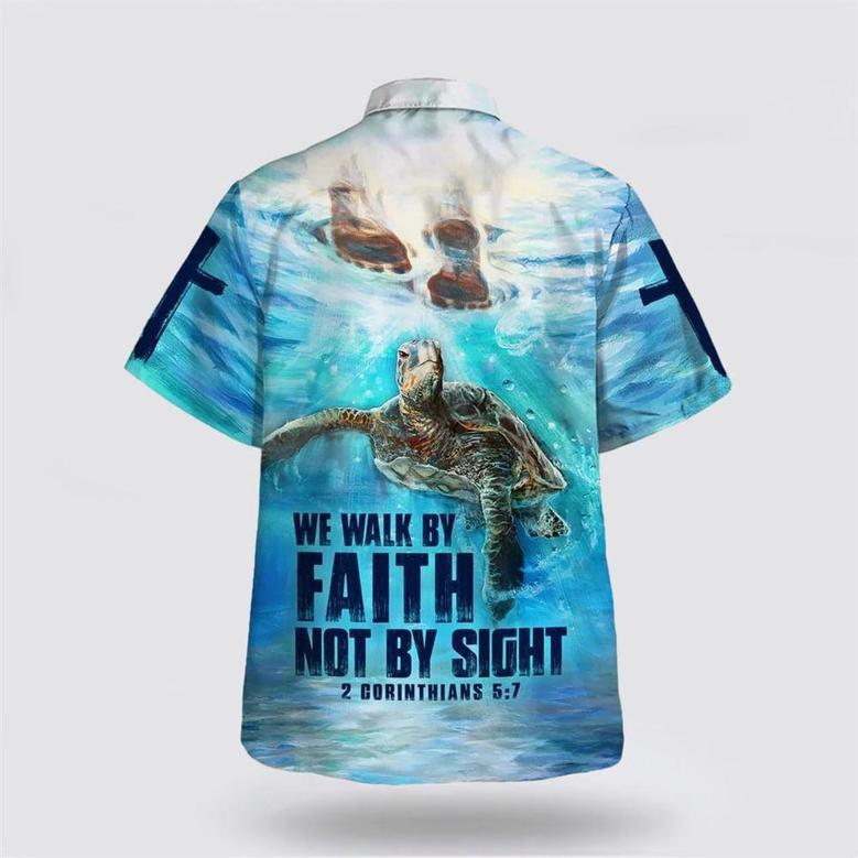 Christian Hawaiian Shirt, We Walk By Faith Not By Sight 2 Corinthians 57 Hawaiian Shirt