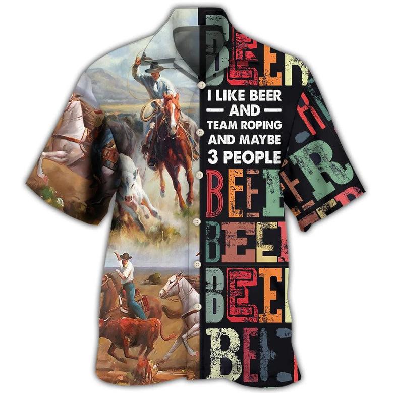 Horse Beer I Like Beer And Team Roping Hawaiian Shirt Short Sleeve Roping Lover Gifts