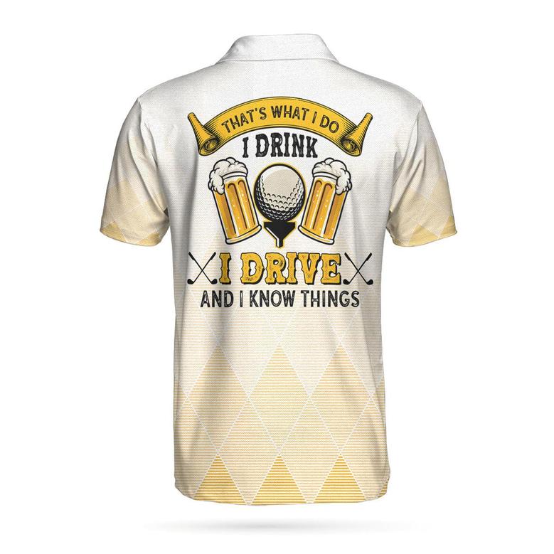I Drink I Drive And I Know Things Argyle Pattern Golf Polo Shirt, Golf Shirt For Beer Lovers Coolspod