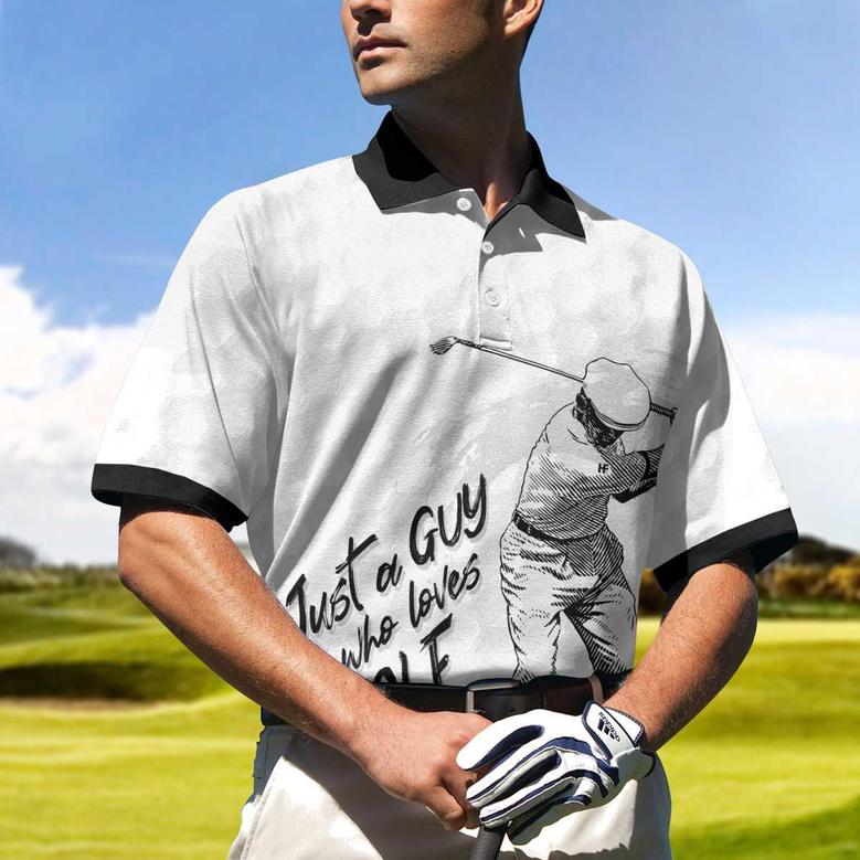 Just A Guy Who Loves Golf Polo Shirt, Black And White Golfing Shirt For Male, Basic Golf Shirt Design Coolspod