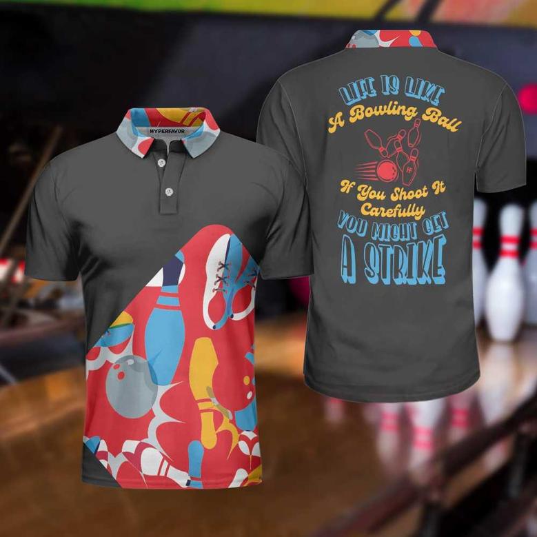 Life Is Like A Bowling Ball Polo Shirt, Colorful Tenpin Bowling Shirt For Men, Gift Idea For Bowling Lovers Coolspod