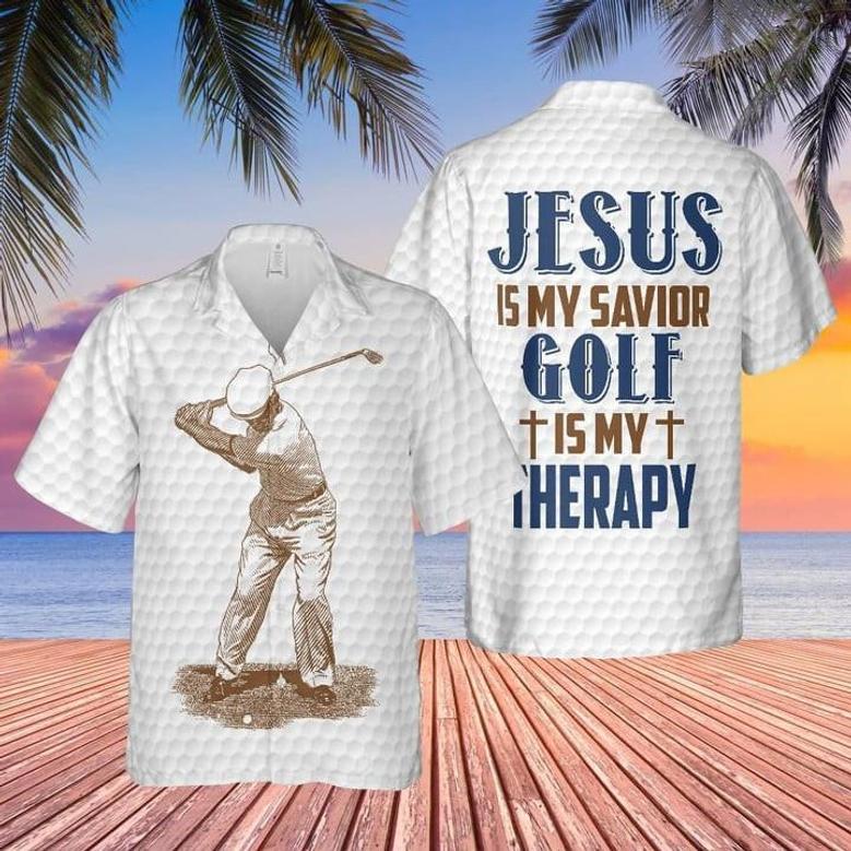 Jesus Is My Savior Golf Is My Therapy Unisex Hawaiian Shirt Aloha Shirt