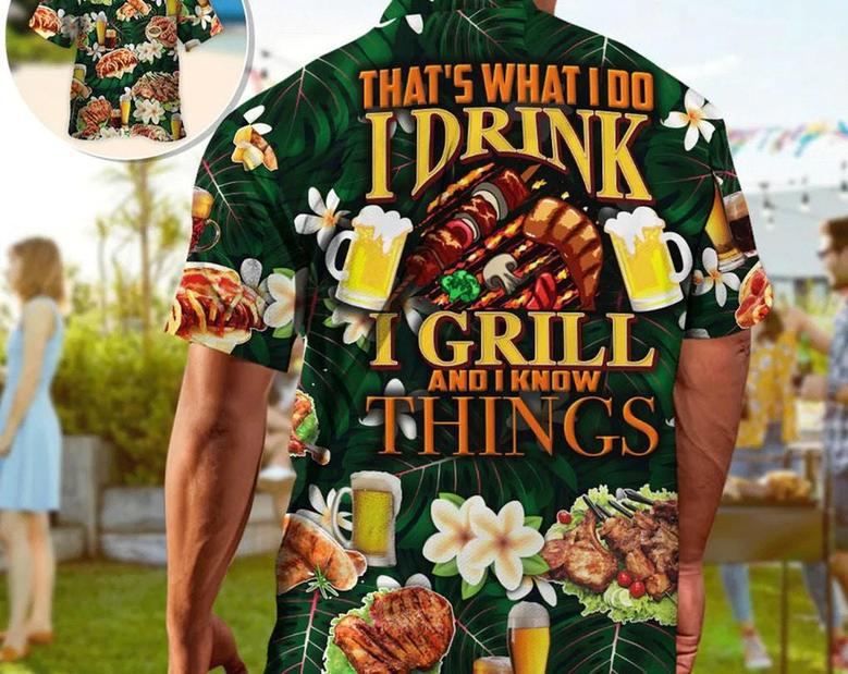 Barbecue Food Meat That's What I Do I Drink I Grill And I Know Things,Gifts For Bachelor Party,Hawaiian Set Gift,Motivational Hawaiian Shirt Summer Gifts