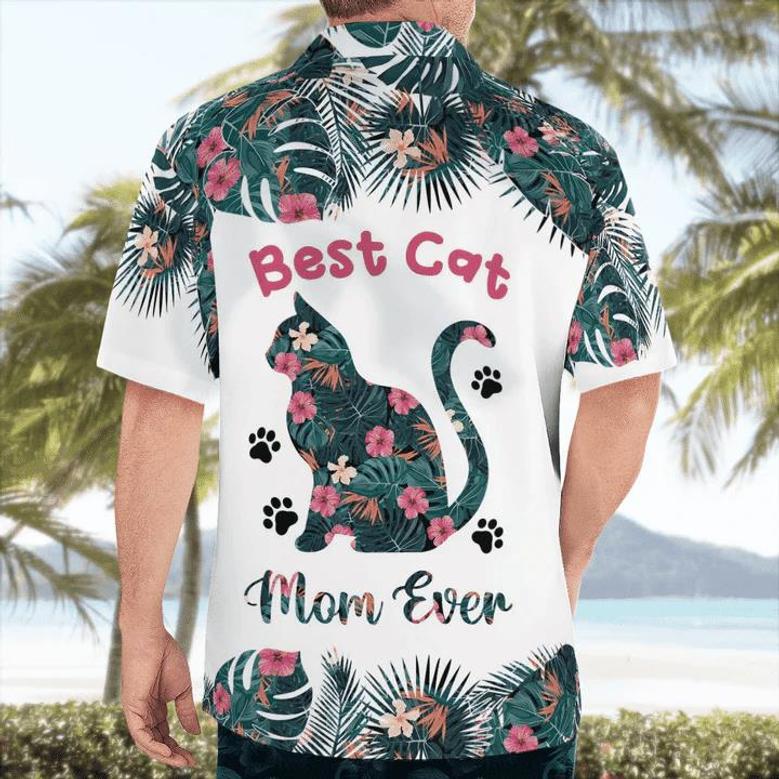 Best Cat Mom Ever Hawaiian Shirt, Mother Hawaii Shirt, Mom Shirt, Gift For Mom Summer Gifts