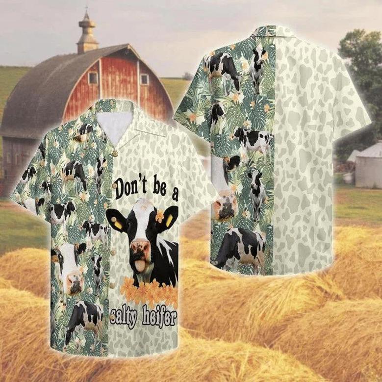 Farmer Don't Be A Salty Heifer Hawaiian Shirt Summer Gifts