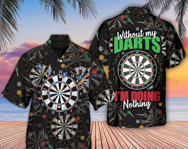 Dart Without Dart I'm Doing Nothing, Hawaiian Shirt For Men/Women, Hawaii Shirt Party Summer, Birthday Gift, Hawaii Style, Hawaiian Set Gift Summer Gifts