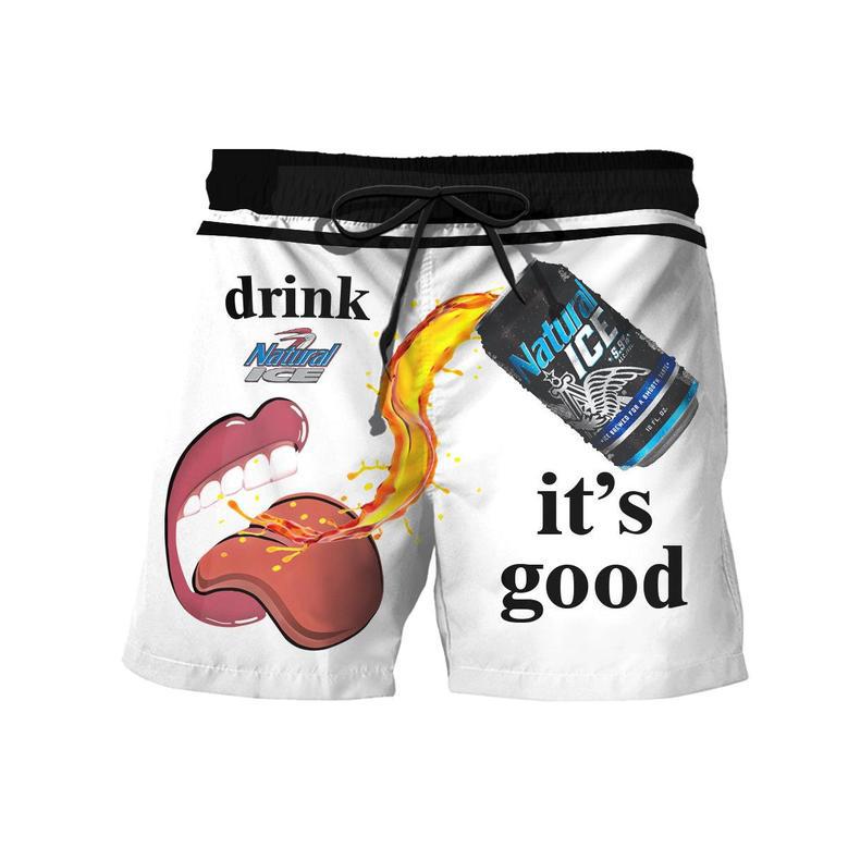 Drink Natural Ice It's Good Swim Trunks