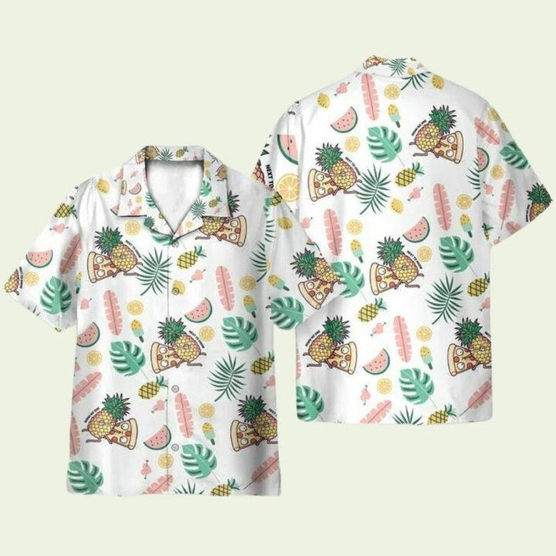 Fuuny Food Pizza Pineapple Need To Know Hawaiian Shirt